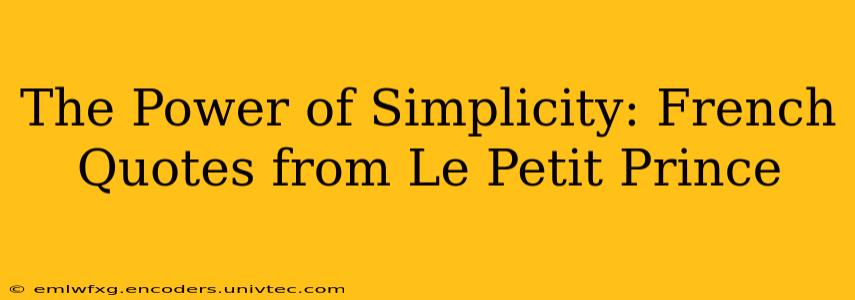 The Power of Simplicity: French Quotes from Le Petit Prince